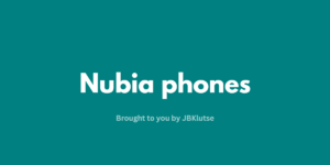 Nubia phones