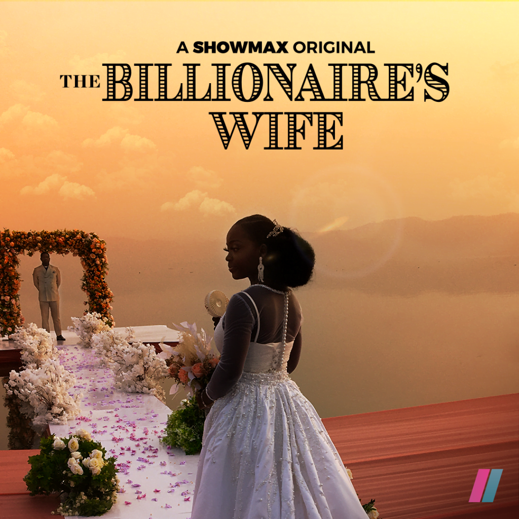 Showmax expands investment in Ghana with new Original drama, The Billionaire’s Wife