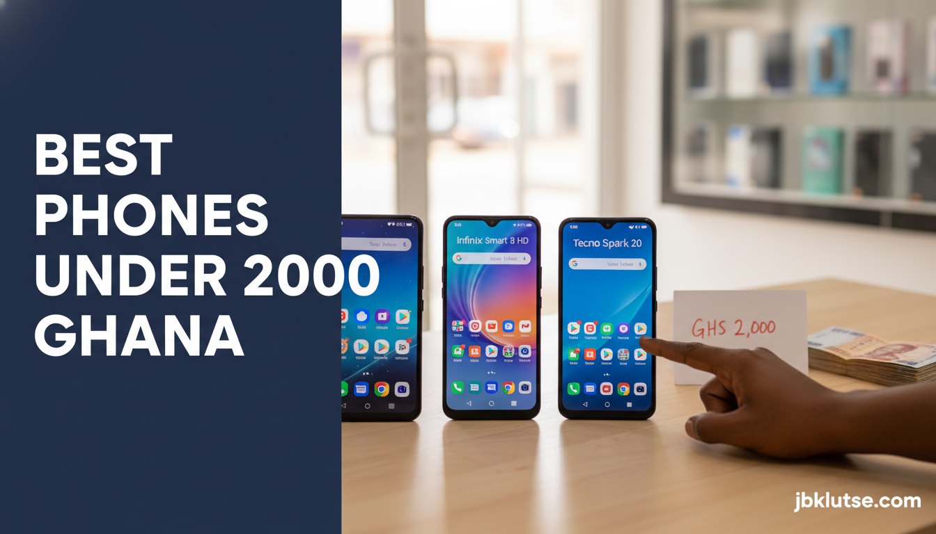 Best Phones Under GHS 2,000 in Ghana (2026) 1 Best Phones Under GHS 2,000 in Ghana (2026)