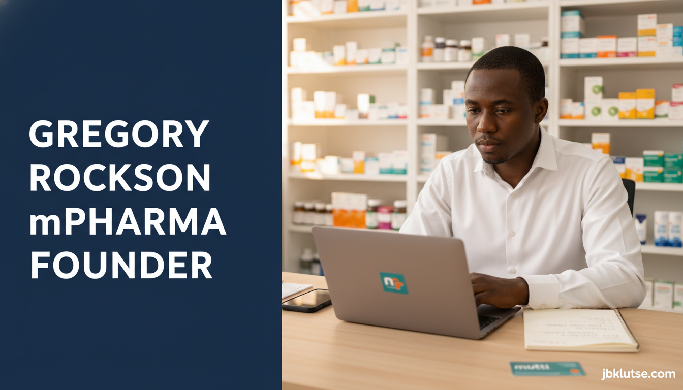 Gregory Rockson: mPharma Founder Profile (2026) 1 mpharma founder: Photorealistic editorial portrait of a focused Ghanaian man in his mid-30s wearing a crisp white shirt,…