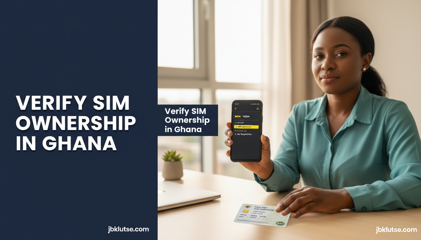 How to Verify SIM Ownership in Ghana (2026)
